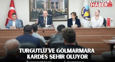 Turgutlu ve Gölmarmara Kardeş Şehir Oluyor