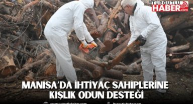 Manisa Büyükşehir Belediyesi’nden ihtiyaç sahiplerine kışlık odun desteği