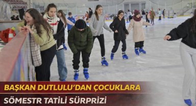 BAŞKAN DUTLULU’DAN ÇOCUKLARA SÖMESTR TATİLİ SÜRPRİZİ