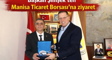 Başkan Şimşek’ten Manisa Ticaret Borsası’na ziyaret