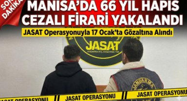 Manisa’da 66 yıl 4 ay hapis cezası bulunan hükümlü yakalandı