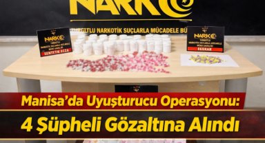 Manisa’da uyuşturucu operasyonu: 4 şüpheli gözaltına alındı