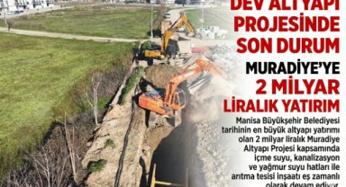 Muradiye’de 2 milyar liralık altyapı projesi 9 noktada sürüyor