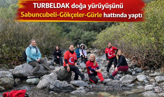 TURBELDAK doğa yürüyüşünü Sabuncubeli-Gökçeler-Gürle hattında yaptı
