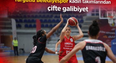 Turgutlu Belediyespor kadın takımlarından çifte galibiyet