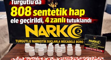 Turgutlu'da 808 sentetik hap ele geçirildi, 4 zanlı tutuklandı