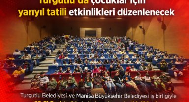 Turgutlu’da çocuklar için yarıyıl tatili etkinlikleri düzenlenecek