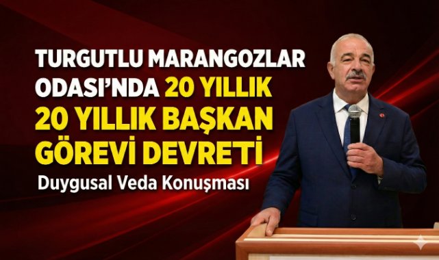 Turgutlu Marangozlar Odası’nda 20 Yıllık Başkan Görevi Devretti