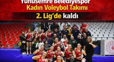 Yunusemre Belediyespor Kadın Voleybol Takımı 2. Lig’de kaldı
