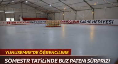 YUNUSEMRE’DE ÖĞRENCİLERE SÖMESTR TATİLİNDE BUZ PATENİ SÜRPRİZİ