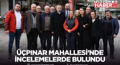 Başkan Balaban, Üçpınar Mahallesi’nde incelemelerde bulundu