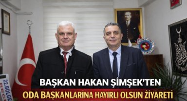 Başkan Hakan Şimşek’ten oda başkanlarına hayırlı olsun ziyareti