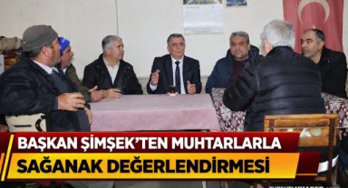 BAŞKAN ŞİMŞEK’TEN MUHTARLARLA SAĞANAK DEĞERLENDİRMESİ