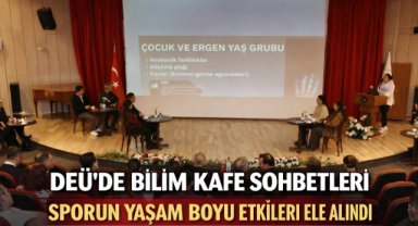 DEÜ’de “Bilim Kafe Sohbetleri” kapsamında sporun yaşam boyu etkileri ele alındı