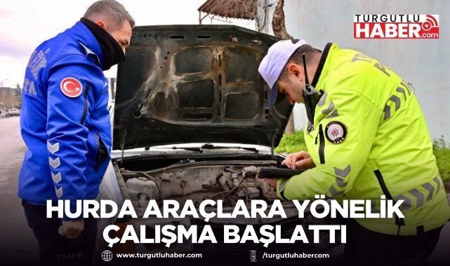 Manisa Büyükşehir Belediyesi, hurda araçlara yönelik çalışma başlattı