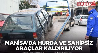 Manisa Büyükşehir Belediyesi hurda ve sahipsiz araçları kaldırıyor