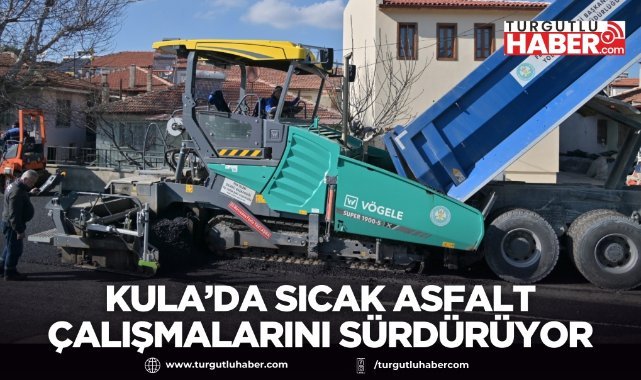 Manisa Büyükşehir Belediyesi, Kula’da sıcak asfalt çalışmalarını sürdürüyor