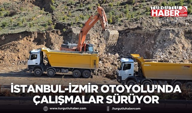 Manisa’da heyelan sonrası İstanbul-İzmir Otoyolu’nda çalışmalar sürüyor