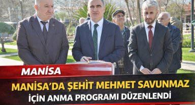 Manisa’da şehit Mehmet Savunmaz için anma programı düzenlendi