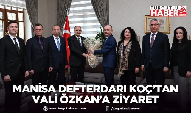 Manisa Defterdarı İbrahim Koç’tan Vali Vahdettin Özkan’a Vergi Haftası ziyareti