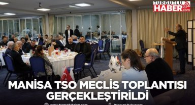Manisa TSO Şubat Ayı Meclis Toplantısı Gerçekleştirildi