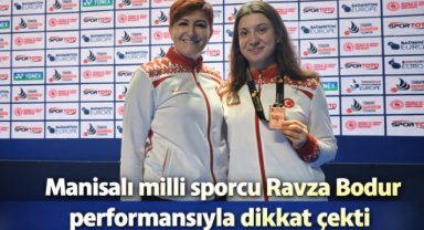 Manisalı milli sporcu Ravza Bodur performansıyla dikkat çekti