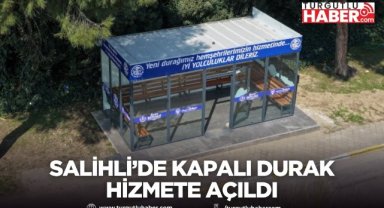 Salihli’de kapalı durak hizmete açıldı