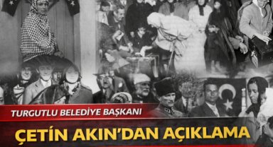 Turgutlu Belediye Başkanı Çetin Akın’dan açıklama