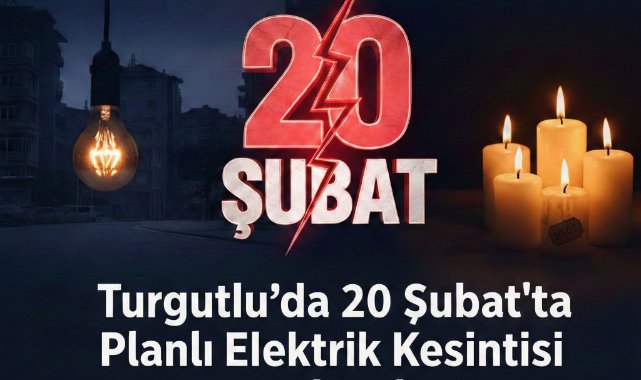 Turgutlu’da 20 Şubat’ta Planlı Elektrik Kesintisi