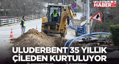 Uluderbent 35 Yıllık Çileden Kurtuluyor