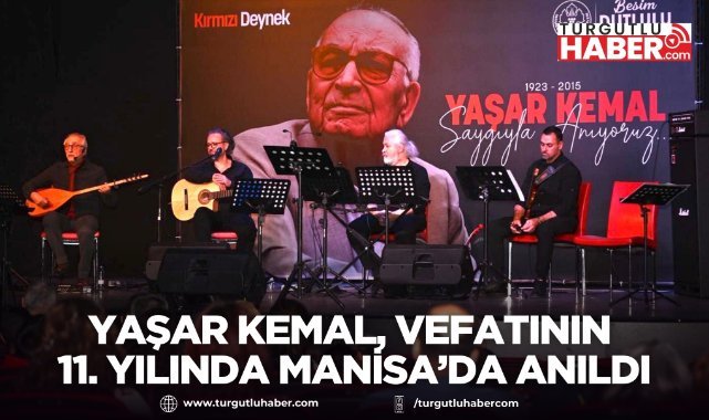 Yaşar Kemal, vefatının 11. yılında Manisa’da anıldı