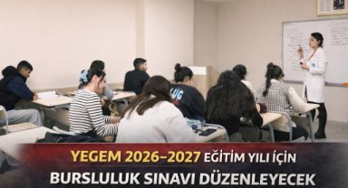 YEGEM 2026–2027 eğitim yılı için bursluluk sınavı düzenleyecek