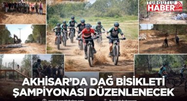 Akhisar’da dağ bisikleti şampiyonası düzenlenecek