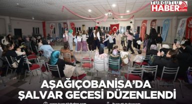 Aşağıçobanisa’da Şalvar Gecesi düzenlendi