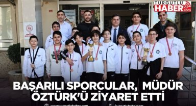 Başarılı Sporcular, İl Müdürü Öztürk'ü ziyaret etti