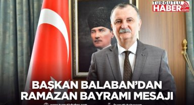 Başkan Balaban’dan Ramazan Bayramı mesajı