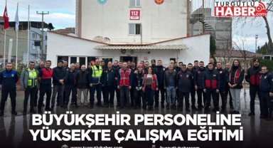 Büyükşehir Personeline Yüksekte Çalışma Eğitimi