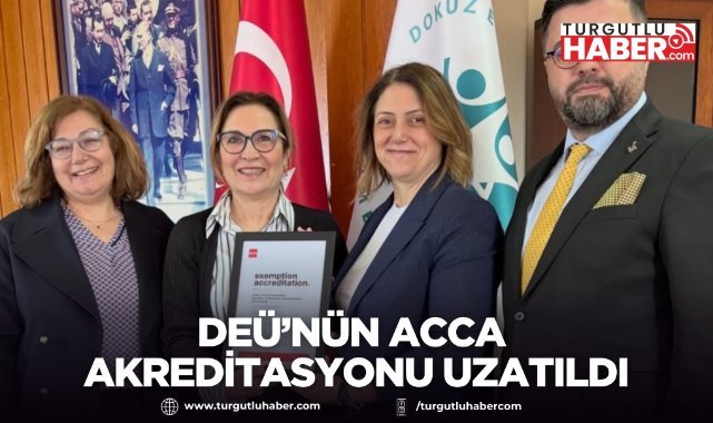 DEÜ İşletme Fakültesine ACCA akreditasyonu uzatıldı
