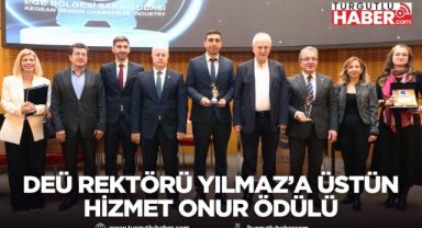 DEÜ Rektörü Yılmaz’a Üstün Hizmet Onur Ödülü