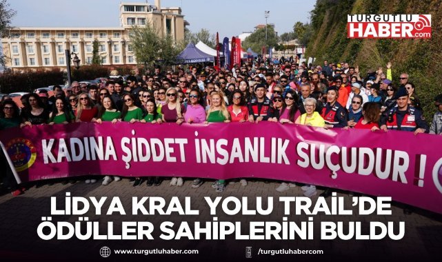 Lidya Kral Yolu Trail’de Ödüller Sahiplerini Buldu