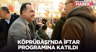 Manisa Büyükşehir Belediye Başkanı Besim Dutlulu, Köprübaşı’nda iftar programına katıldı