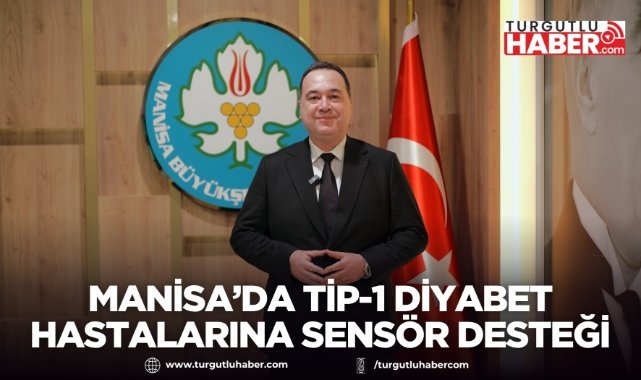 Manisa Büyükşehir’den Tip-1 Diyabet Hastalarına Sensör Desteği