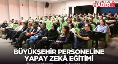 Manisa Büyükşehir Personeline Yapay Zekâ Eğitimi