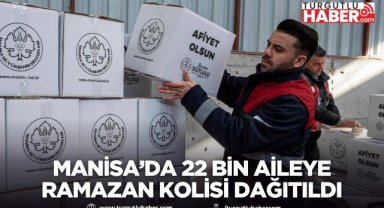 Manisa’da 22 bin aileye Ramazan kolisi dağıtıldı