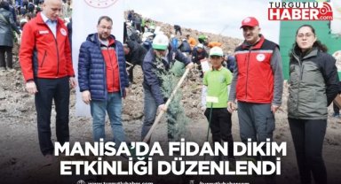 Manisa’da fidan dikim etkinliği düzenlendi