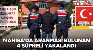 Manisa’da Hapis Cezası Bulunan 4 Hükümlü Yakalandı