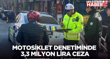 Manisa’da Motosiklet Denetiminde 3,3 Milyon Lira Ceza
