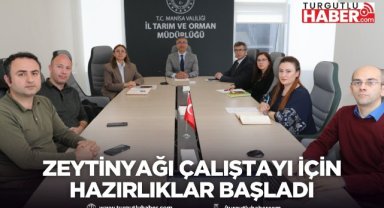 Manisa'da Zeytinyağı çalıştayı için hazırlıklar başladı