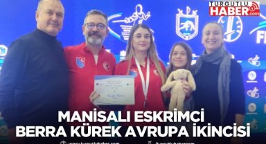 Manisalı Eskrimci Berra Kürek Avrupa İkincisi