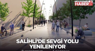 Salihli’de Sevgi Yolu yenileniyor